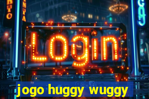jogo huggy wuggy